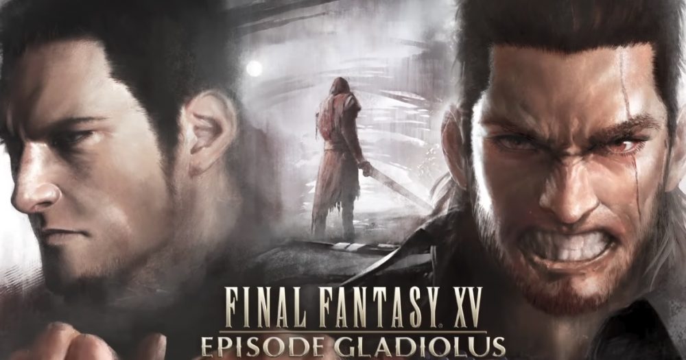 Review: Final Fantasy XV: Episode Gladiolus is a Worthwhile Excursion for Fans